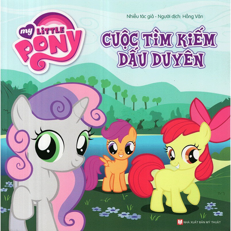 Sách My Little Pony Cuộc Tìm Kiếm Dấu Duyên