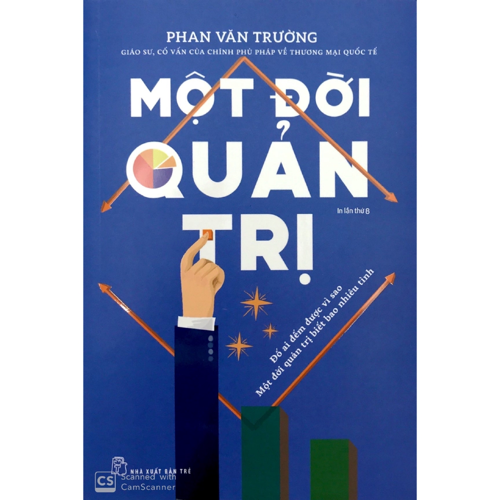 Sách - Một Đời Quản Trị (Tái Bản 2019)