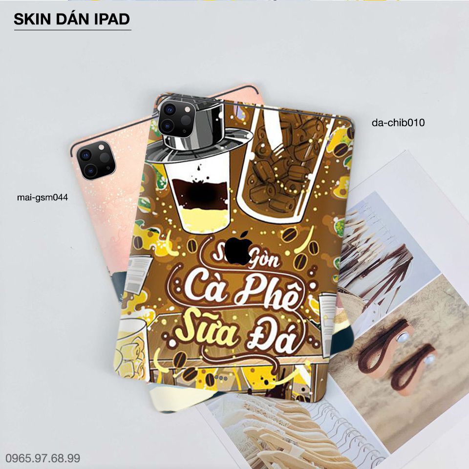 Skin dán iPad in hình Sài Gòn Cà Phê Sữa Đá - Chib011 (inbox mã máy cho Shop)