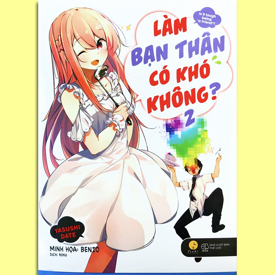 Sách - Làm Bạn Thân Có Khó Không? - Tập 2 (Kèm Bookmark, Poster)