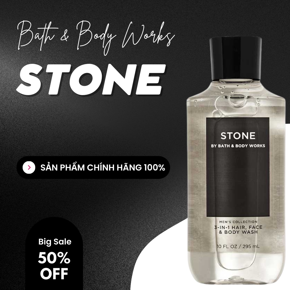 Gel Tắm Và Gội Toàn Thân Cho Nam Bath Body Works Stone Mùi Hương Mạnh Mẽ Nam Tính 295ml