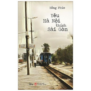 Sách - Yêu Hà Nội thích Sài Gòn - AlphaBooks