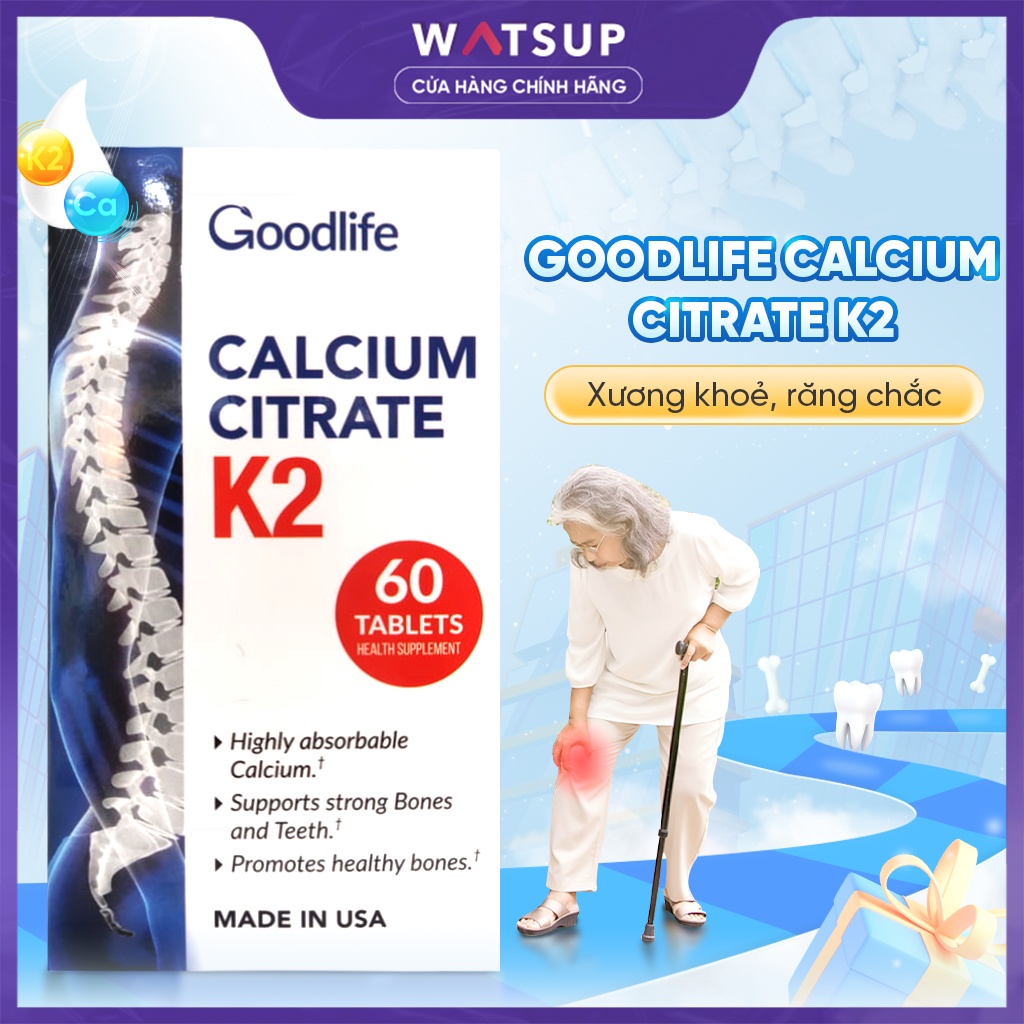 Viên uống Goodlife Calcium Citrate K2 bổ sung Canxi, Vitamin D, Vitamin K2, Đồng, Mangan, Kẽm (60 Viên) chắc khỏe xương