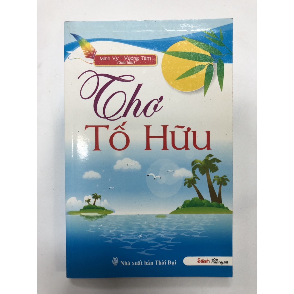 Sách - Thơ Tố Hữu (NXB Thời Đại)