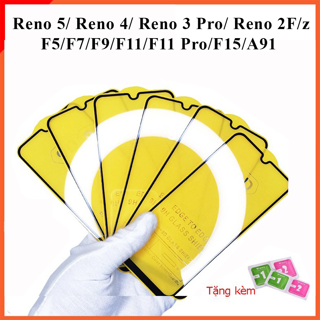 Kính cường lực oppo Reno 5 Reno 3 Pro  Reno 6Z Reno 2 2F 2Z Reno 3 Reno 4 K3 Realme X  A16 F9 F11 Pro A3s F7 F5 Full màn