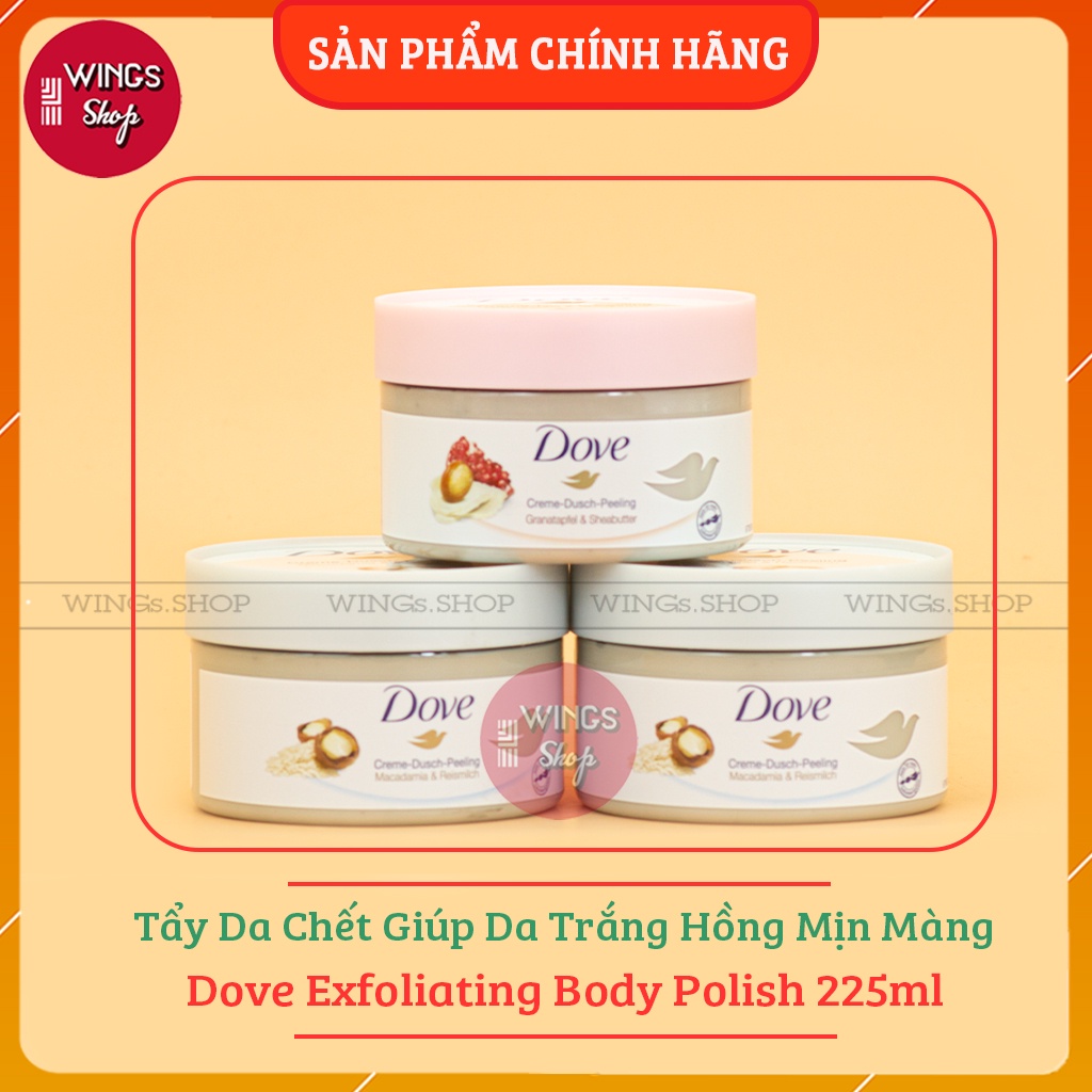 Tẩy da chết giúp da trắng hồng mịn màng Dove Exfoliating Body Polish 225ml | Wings Shop