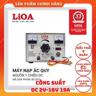 [CHÍNH HÃNG]Máy Nạp Ắc Quy 6V-12V-18V (Nguồn 1 Chiều DC) Lioa BC1815 (2-18V 15A)