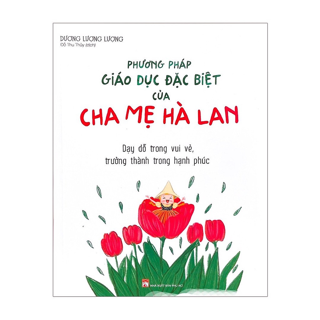 Sách - Phương Pháp Giáo Dục Đặc Biệt Của Cha Mẹ Hà Lan