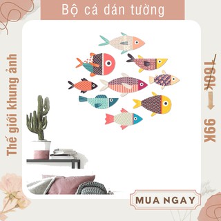Bộ cá decor - 9 em cá dán tường siêu dễ thương - kèm sẵn băng keo dán tường 2 mặt