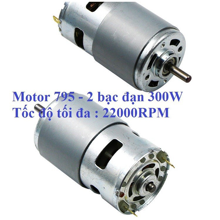 Motor 795 2 bạc đạn 300W 12V - 24V