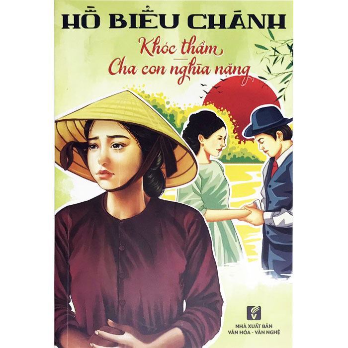 Sách Khóc Thầm - Cha Con Nghĩa Nặng - Hồ Biểu Chánh