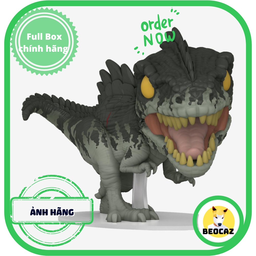 Funko Pop Godzilla Kong Khủng Long Chính Hãng Dominion Giganotosaurus Jurassic World Tổng hợp mẫu tiệm Beocaz
