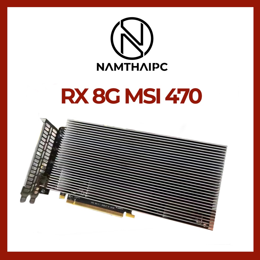 Card màn hình đồ hoạ - VGA RX 8G MSI 470