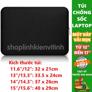 Túi chống sốc laptop LOẠI DÀY VẢI MỊN đủ size từ 12" đến 17"