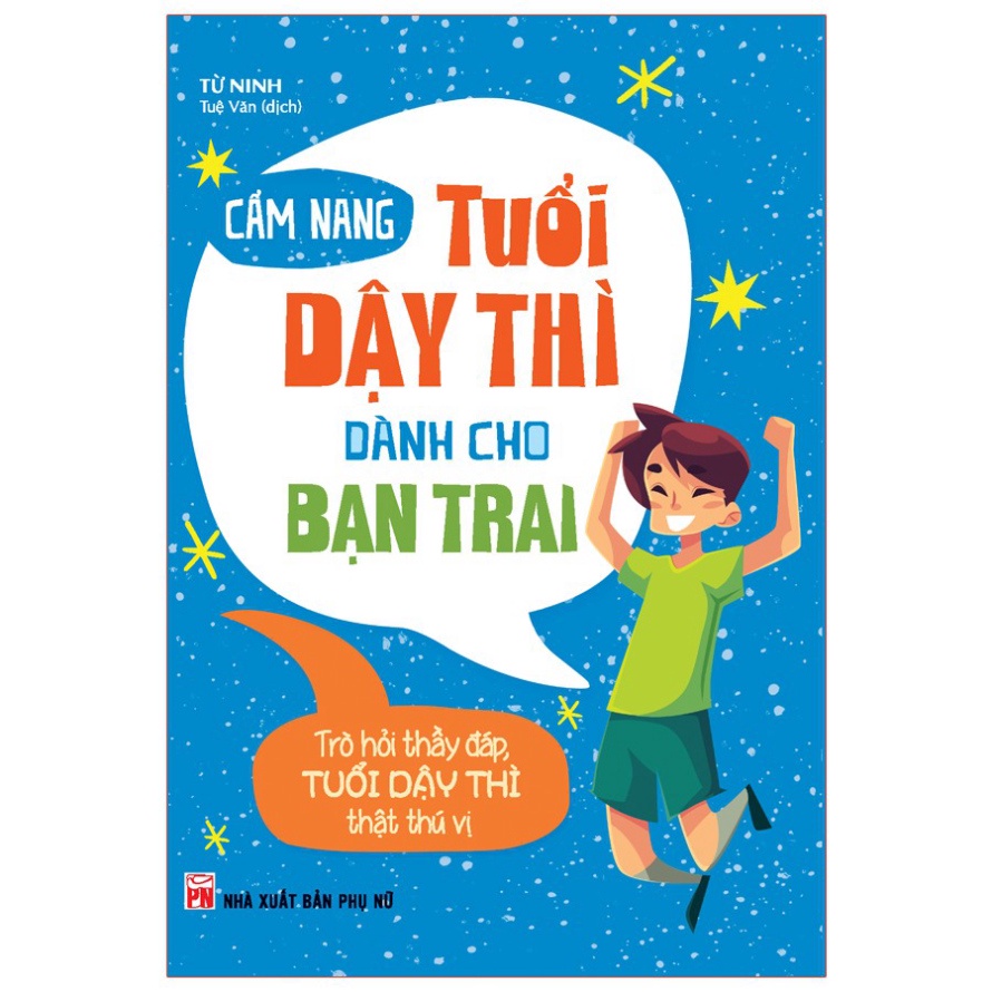 [TIEMSACH] Sách - Cẩm Nang Tuổi Dậy Thì Dành Cho Bạn Trai - Hàng được cung cấp chính thức từ nhà phân phối -