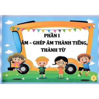 Chắp Cánh Cùng Bé Tập Đánh Vần Tiếng Việt