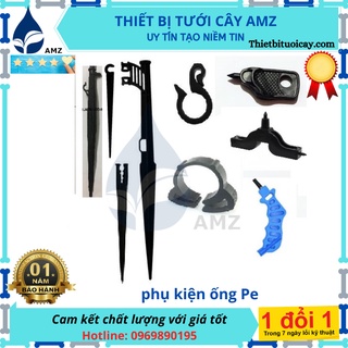 Phụ kiến tưới cây - que cắm - dùi đục lỗ - đai xiết - móc treo ống
