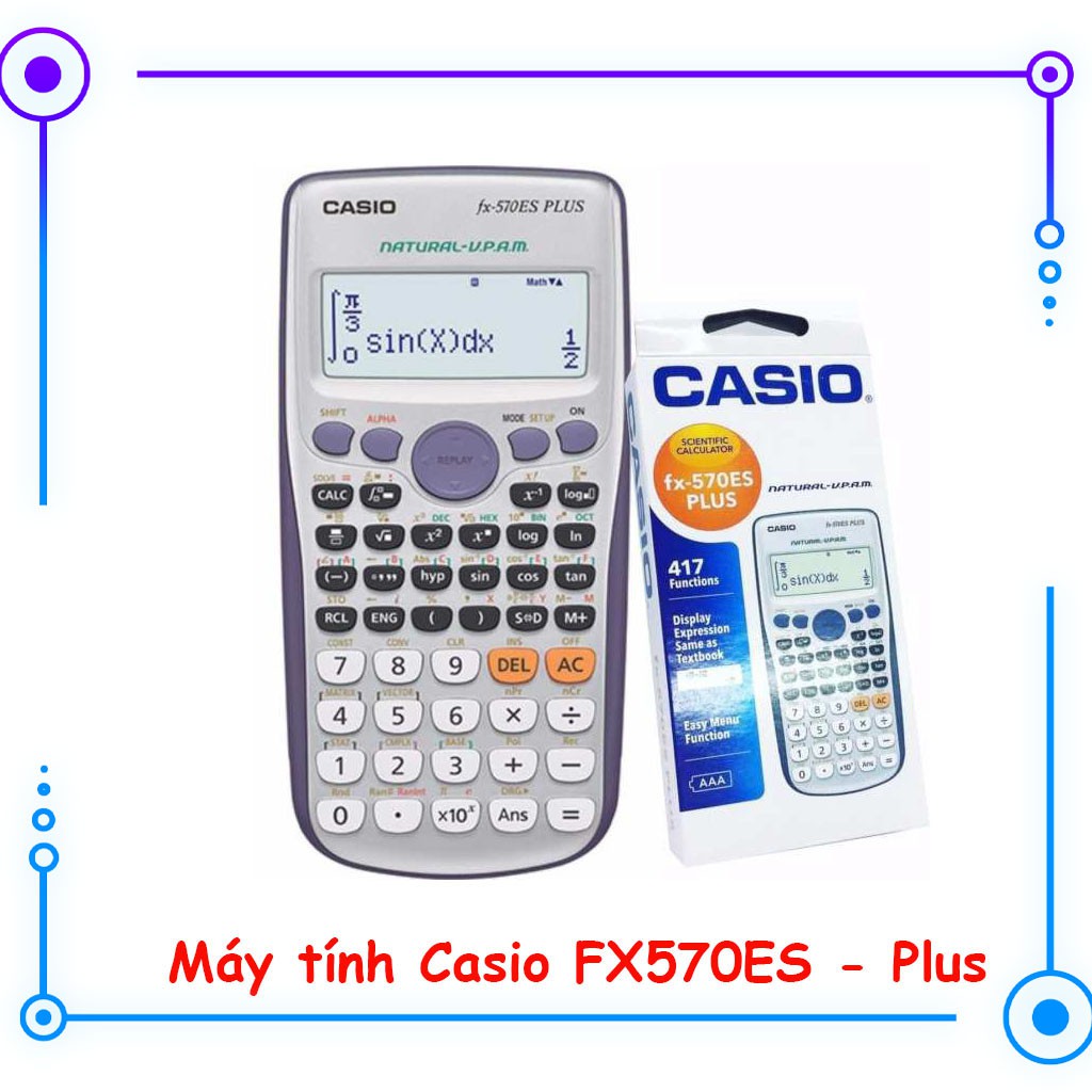 [Lỗi 1 đổi 1] [Hàng Thái Lan] Máy tính học sinh Casio FX 570ES PLus - Máy tính Casio học sinh Cầm Tay
