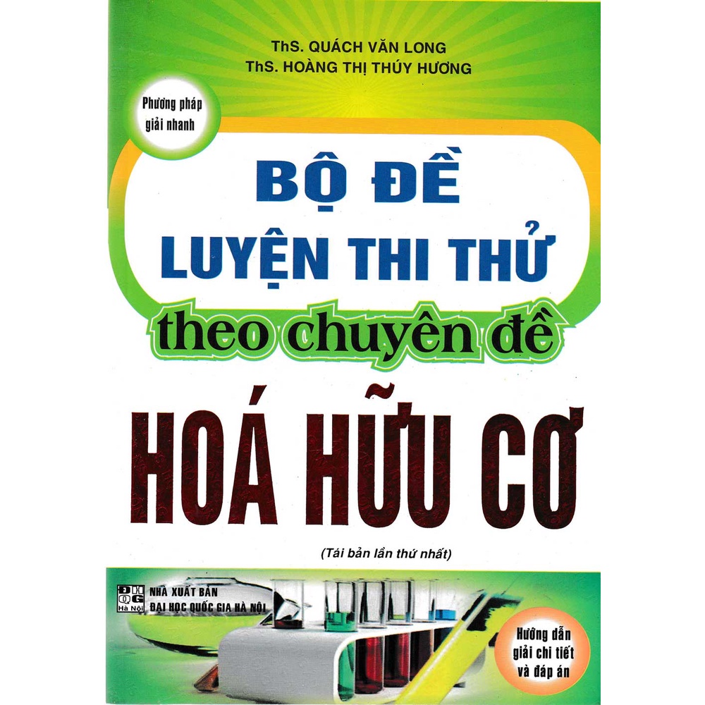 Sách - Phương Pháp Giải Nhanh Bộ Đề Thi Thử Theo Chuyên Đề Hóa Hữu Cơ