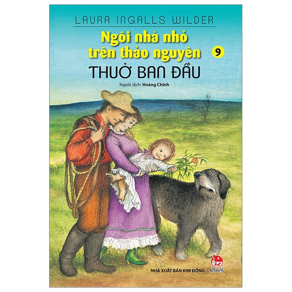 Sách - Ngôi Nhà Nhỏ Trên Thảo Nguyên - Tập 9: Thuở Ban Đầu (Tái Bản 2019)