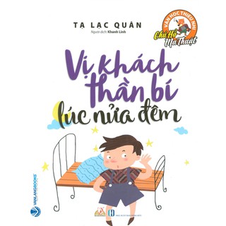 Chú Hổ Ma Thuật - Vị Khách Thần Bí Lúc Nửa Đêm