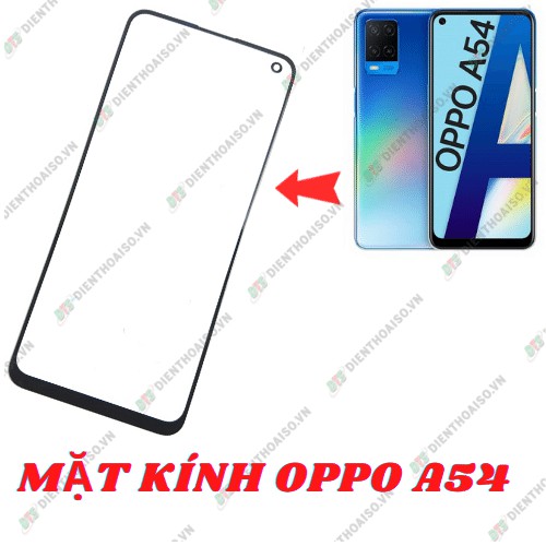 Mặt kính dành cho oppo a54