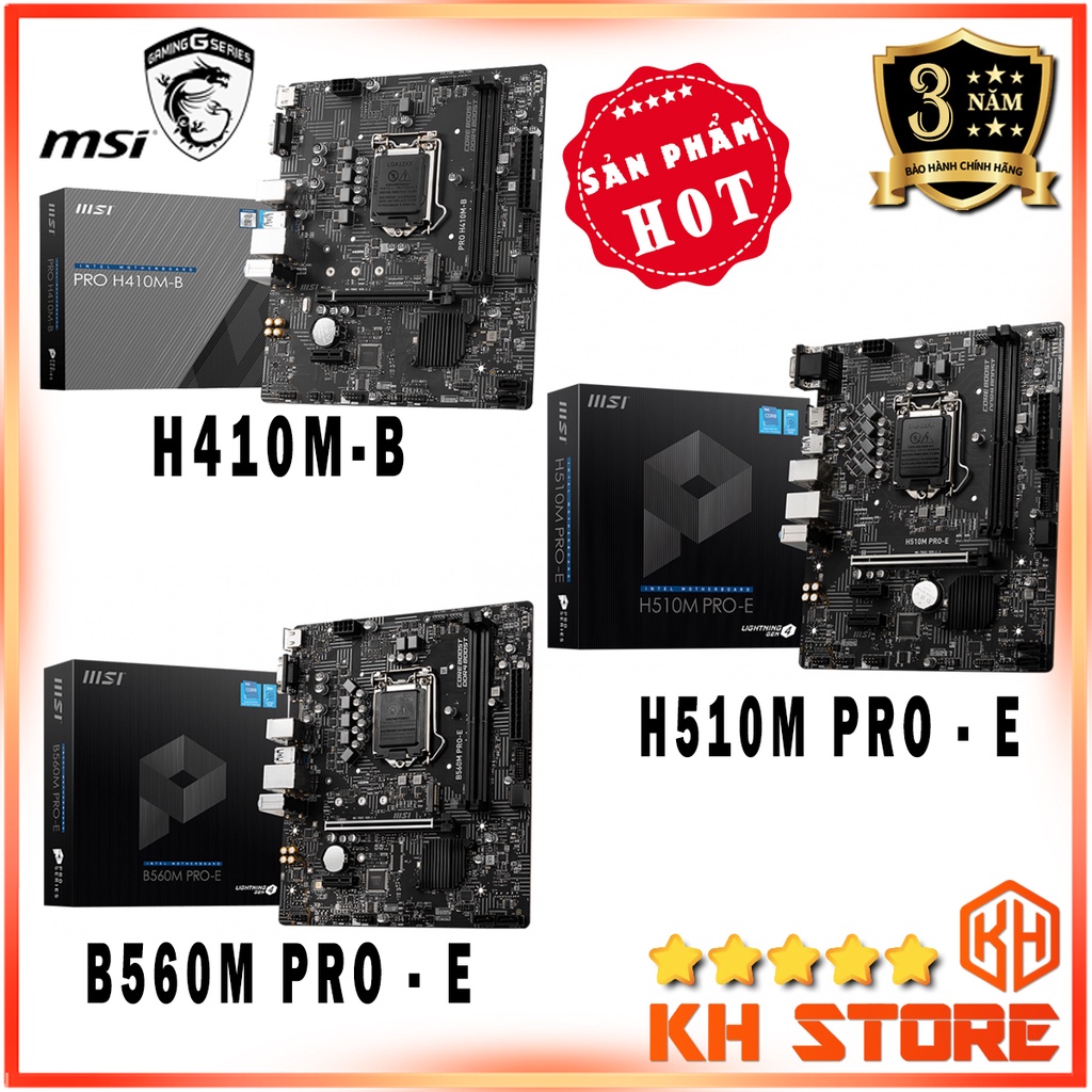 MAINBROAD - Bo mạch chủ MSI H410N-B / H510M PRO - E / B560M PRO - E / New Fullbox - Bảo hành chính hãng 36T