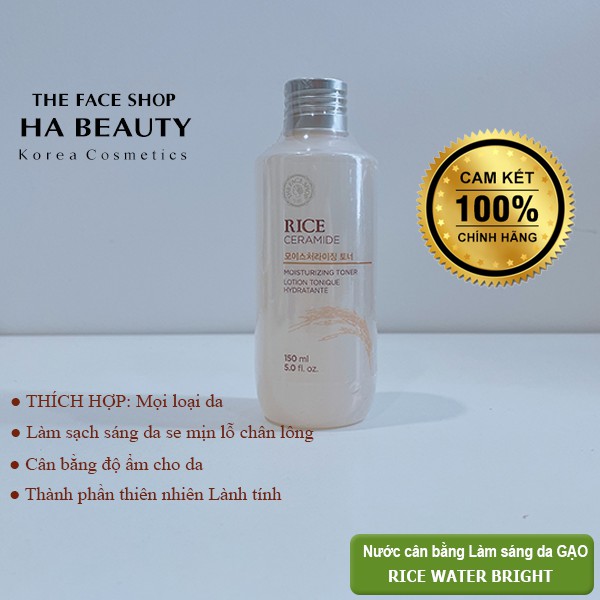 Nước hoa hồng trắng da dưỡng ẩm se khít lỗ chân lông cấp ẩm The Face Shop Rice Ceramide Moisturizing Toner 150ml | BigBuy360 - bigbuy360.vn