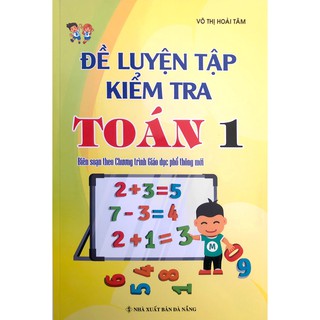 Sách - Đề Luyện Tập Kiểm Tra Toán Lớp 1