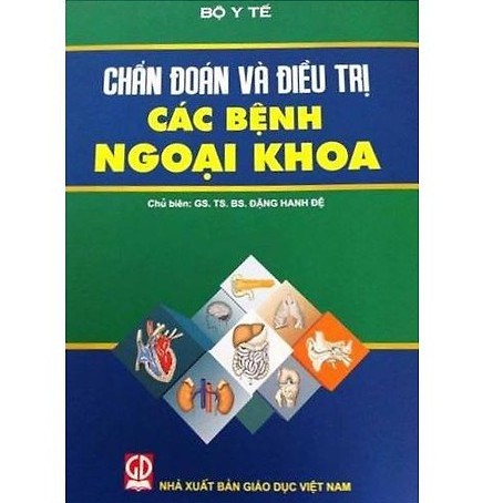 Sách - Chẩn đoán và điều trị các bệnh ngoại khoa