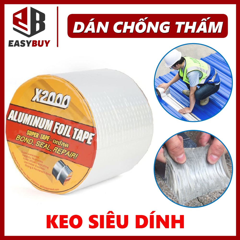 Băng keo dán chống thấm chống dột x2000 dán chống thấm siêu dính. Keo dán Nhật Bản chịu nhiệt dán mọi bề mặt