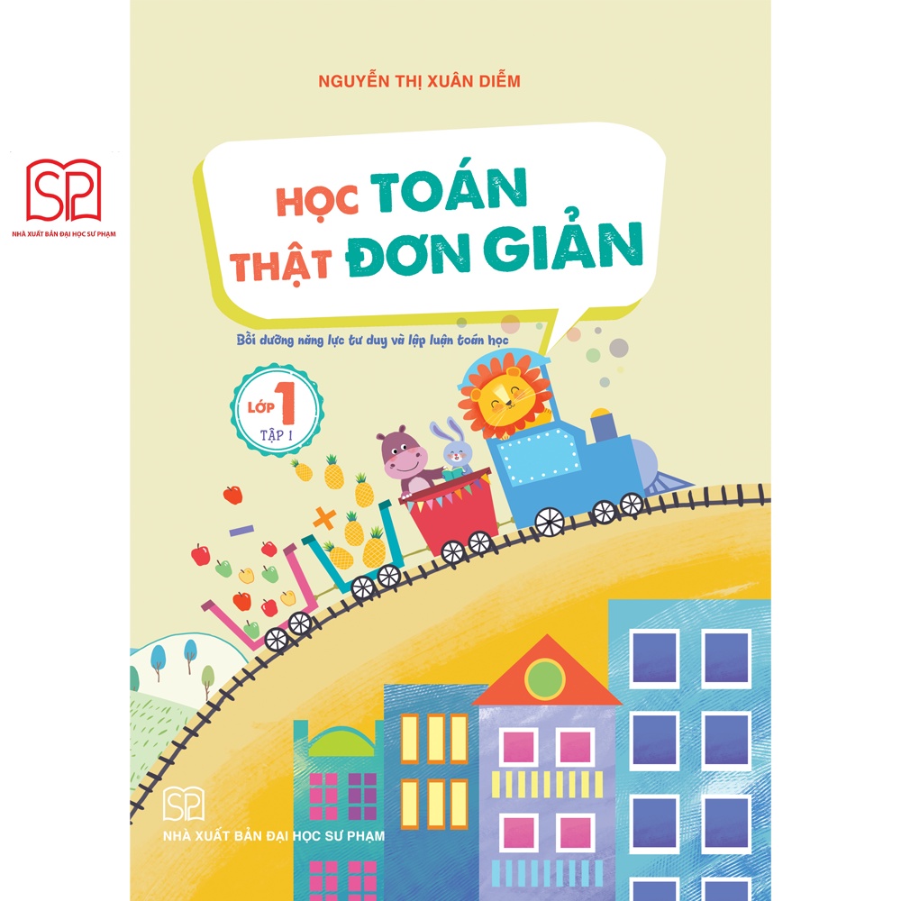 Sách - Học toán thật đơn giản lớp 1 tập 1, 2 - NXB Đại học Sư phạm