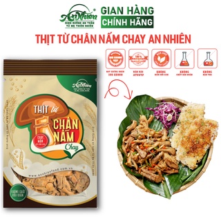 HÀNG CÔNG TY, Thịt Từ Chân Nấm Chay An Nhiên 300g, Thực Phẩm Chay Dinh Dưỡng, Thuần Chay