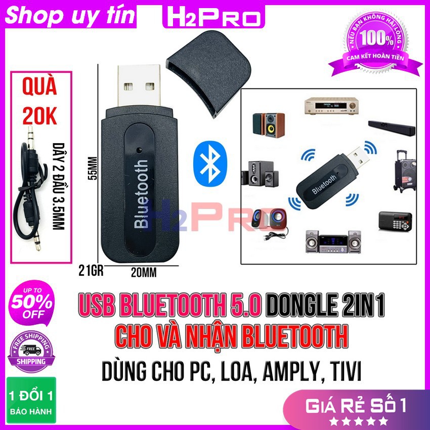 Usb bluetooth 5.0 Dongle H2Pro 2in1 cho và nhận bluetooth, usb bluetooth cho pc, loa, amply, tivi, tặng dây 2 đầu 3.5mm