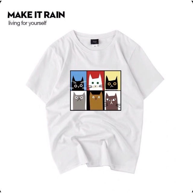 [order] Áo phông mèo Make It Rain