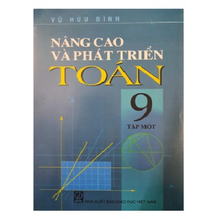 Sách - Nâng cao và phát triển toán 9 tập 1 - Vũ Hữu Bình - NXB Giáo dục