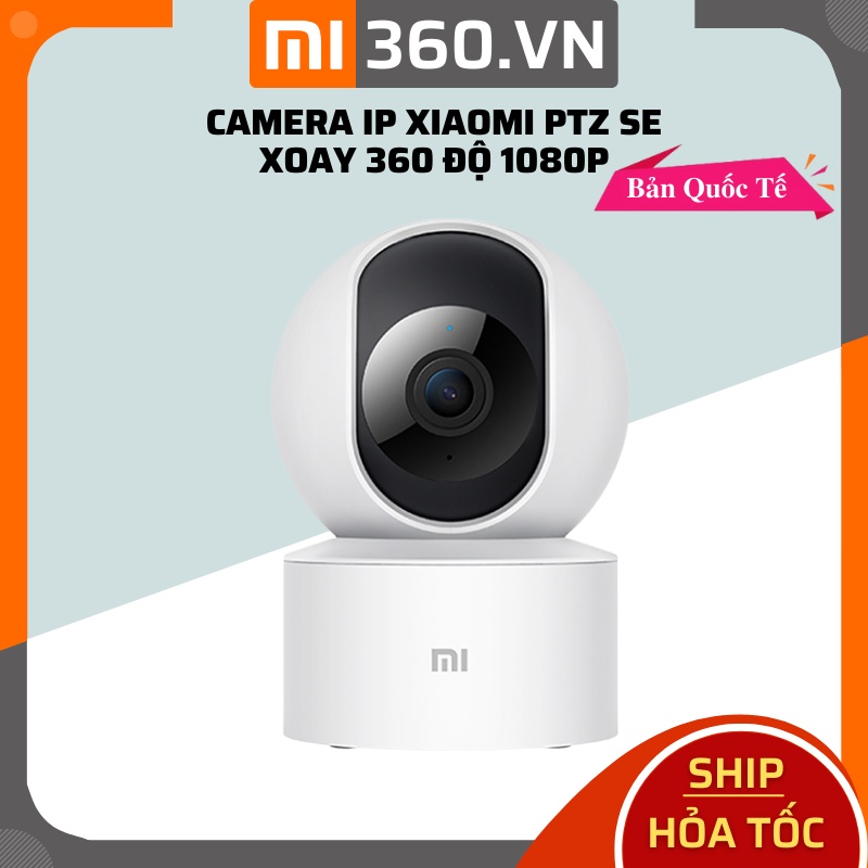 Camera IP Xiaomi PTZ SE Xoay 360 Độ 1080P FHD Bản Quốc Tế