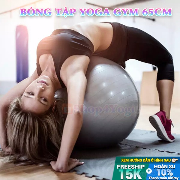 Bóng Yoga GYM Trơn, Đường Kính 65cm | Chịu Sức Nặng Đến 150kg, Chống Nổ