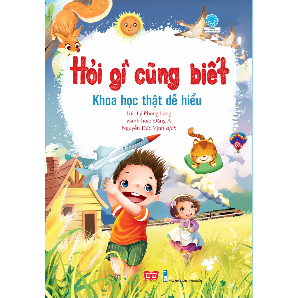 Sách - Hỏi Gì Cũng Biết - Khoa Học Thật Dễ Hiểu | WebRaoVat - webraovat.net.vn