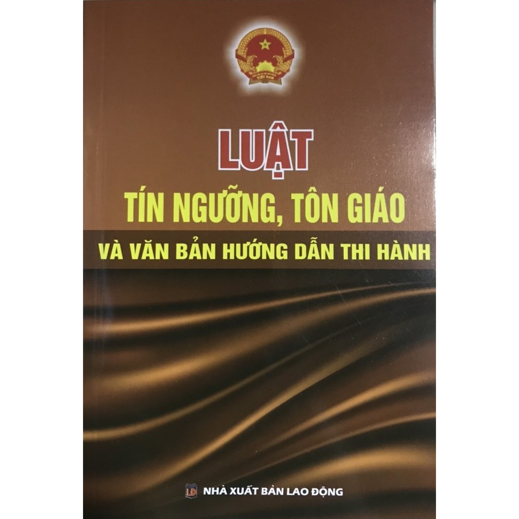Sách Luật tín ngưỡng tôn giáo và các văn bản hướng dẫn
