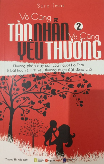 Sách - Vô Cùng Tàn Nhẫn, Vô Cùng Yêu Thương (Tập 2)