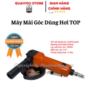 Máy Mài Góc Dùng Khí Nén TOP Đài Loan - Máy Mài, Cắt Dùng Hơi Đa Năng - Bảo Hành Chính Hãng 6 Tháng