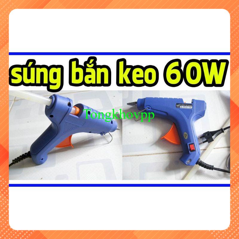 Súng bắn keo lớn 60W tặng 10 cây keo lớn