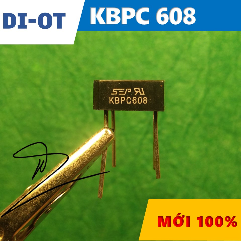 DIOT  KBPC608  Diode  Cầu  Mới 100%     /   6A /800V