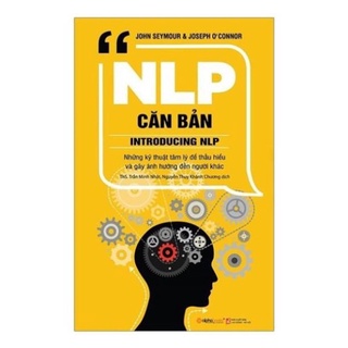 Sách NLP Căn bản (Tái bản) Alpha Books