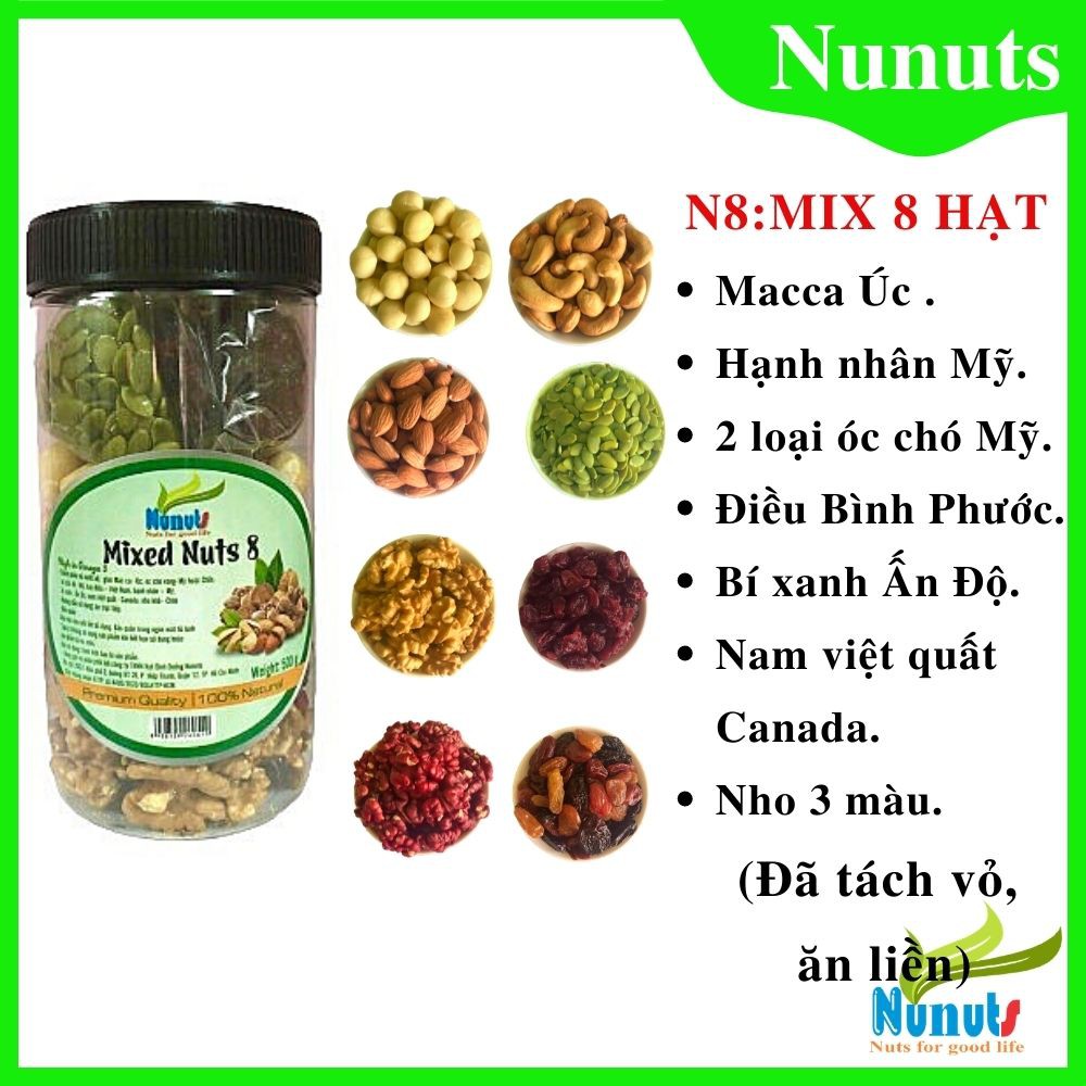 NN8: 500G MIX HẠT DINH DƯỠNG 8 LOẠI ( 6 HẠT MIX VÀ 2 QUẢ SẤY) HŨ 500G NUNUTS.