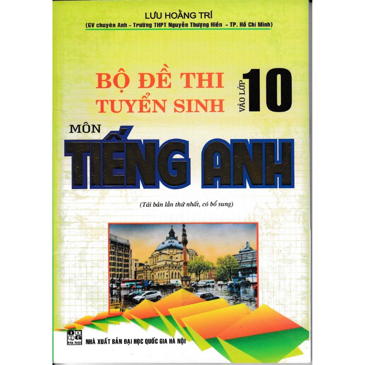 Sách Bộ Đề Thi Tuyển Sinh Vào Lớp 10 Môn Tiếng Anh