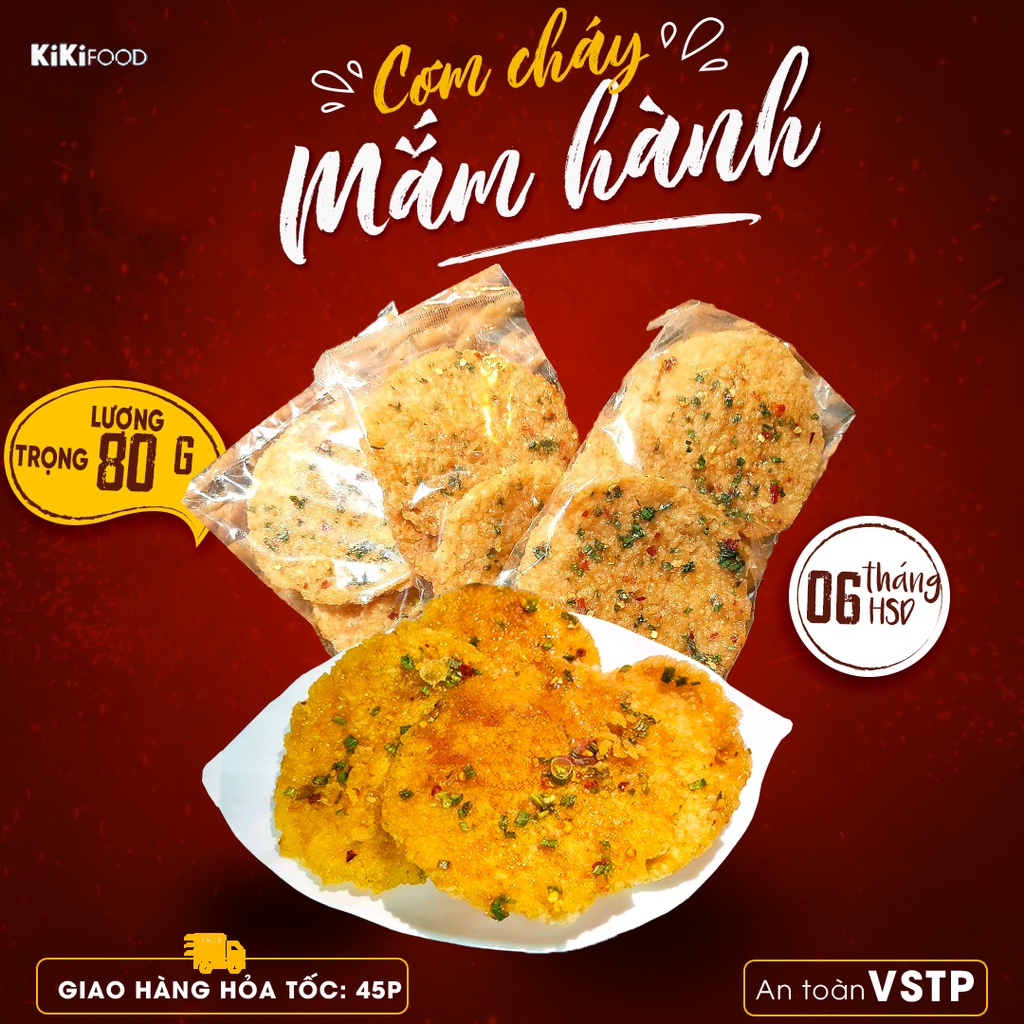 Cơm cháy chiên mắm hành 80G KIKIFOOD vừa ngon vừa rẻ, đồ ăn vặt Việt Nam an toàn vệ sinh thực phẩm