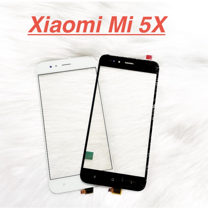 ✅ Mặt Kính Cảm Ứng Xiaomi Mi 5X Dành Để Thay Thế Màn Hình, Ép Kính Cảm Ứng Linh Kiện Thay Thế