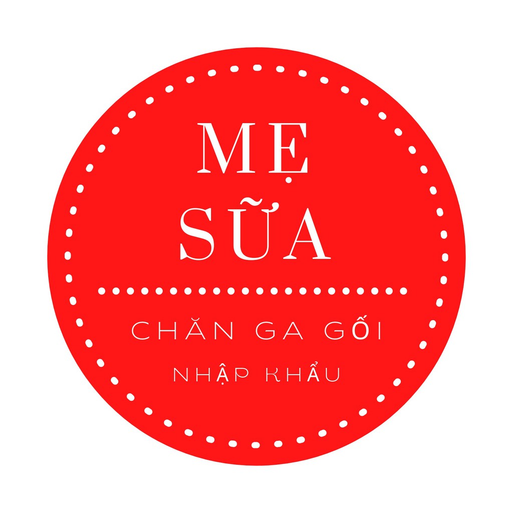 Mẹ Sữa - Chăn ga gối nhập khẩu